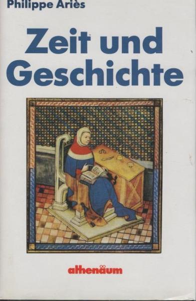 Zeit und Geschichte.