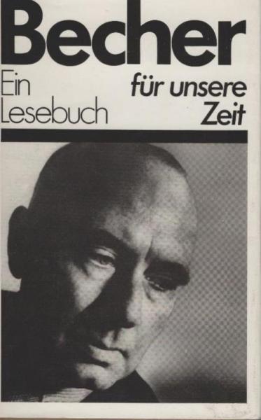 Becher : ein Lesebuch für unsere Zeit.
