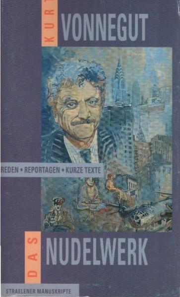 Das Nudelwerk : Reden, Reportagen, kurze Texte ; 1965 - 1980.