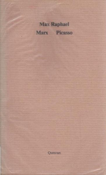 Marx; Picasso. Die Renaissance d. Mythos in d. bürgerlichen Gesellschaft