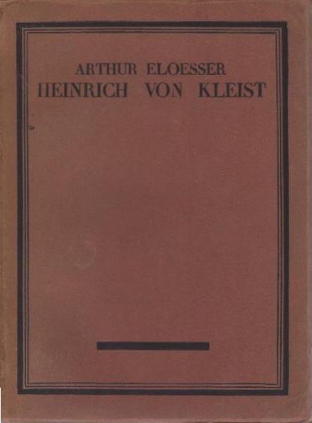 Heinrich v. Kleist : eine Studie.
