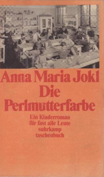 Die Perlmutterfarbe : ein Kinderroman für fast alle Leute.