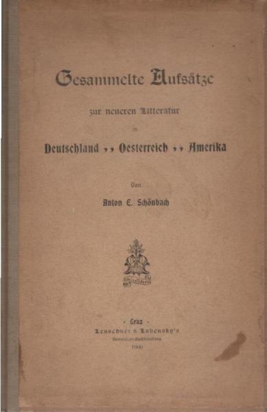 Gesammelte Aufsätze zur neueren Litteratur in Deutschland, Oesterreich, Amerika