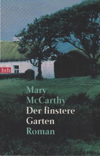 Der finstere Garten : Roman.
