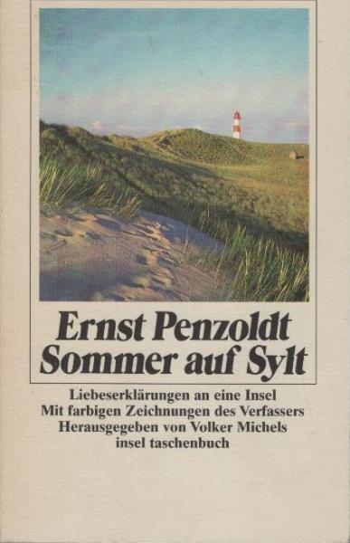 Sommer auf Sylt : Liebeserklärungen an eine Insel in Betrachtungen, Episteln, Erzählungen und Bilderbriefen mit farbigen Zeichnungen des Verfassers.