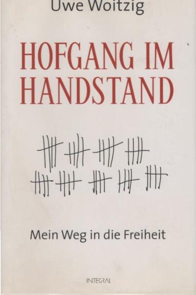Hofgang im Handstand : mein Weg in die Freiheit.