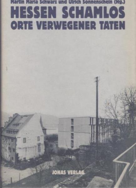 Hessen schamlos : Orte verwegener Taten.