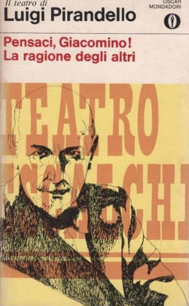 Pensaci, Giacomino! -La ragione degli altri