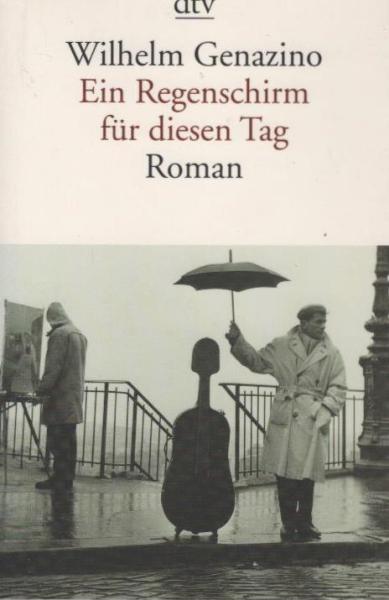 Ein Regenschirm für diesen Tag : Roman.