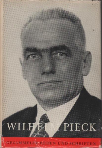 Pieck, Wilhelm: Gesammelte Reden und Schriften; Teil: Bd. 3., Mai 1925 bis Januar 1927.