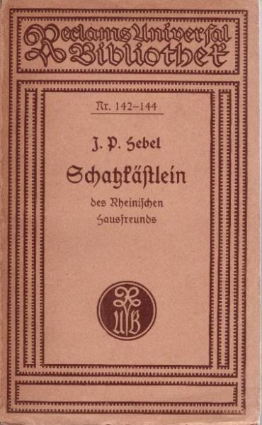 Schatzkästlein des Rheinischen Hausfreunds / Reclams Universal-Bibliothek; 142-144
