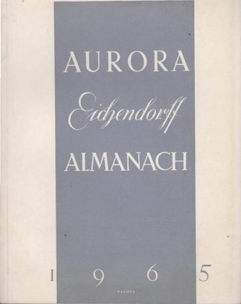 Aurora : Eichendorf-Almanach 1965. Jahresgabe der Eichendorfstiftung e.V. Eichendorffbund. 25.