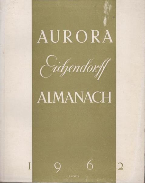 Aurora : Eichendorf-Almanach 1962. Jahresgabe der Eichendorfstiftung e.V. Eichendorffbund. 22.