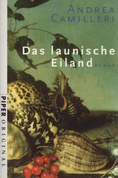 Das launische Eiland : Roman.