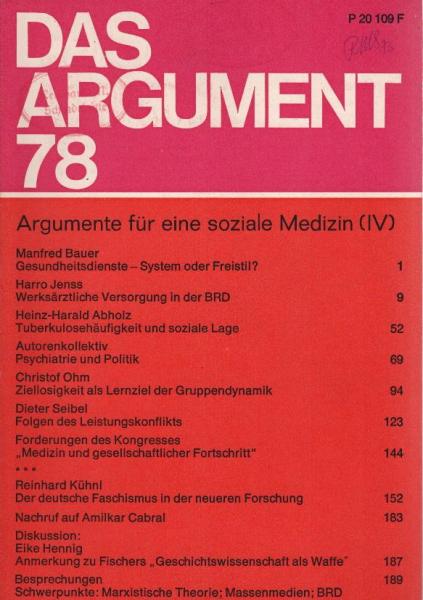 Das Argument. Zeitschrift für Philosophie und Sozialwissenschaften. Nr. 78 (15. Jahrgang. März 1973, Heft 1-3, Dreifachheft) : Argumente für eine soziale Medizin (4)