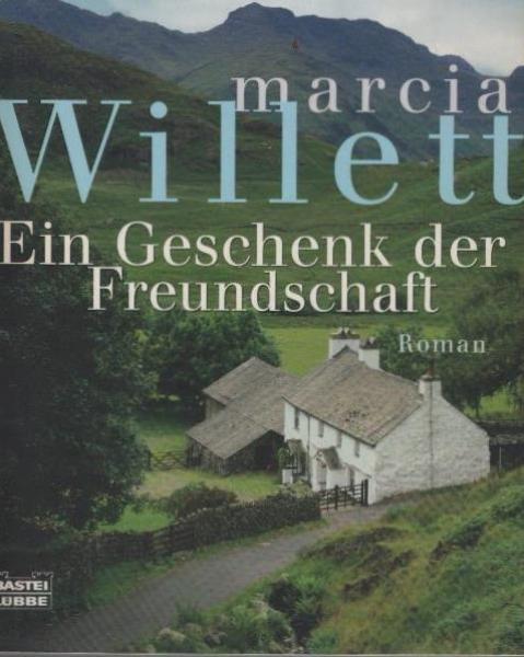 Ein Geschenk der Freundschaft : Roman.
