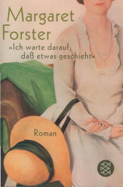 "Ich warte darauf, daß etwas geschieht" : Roman.