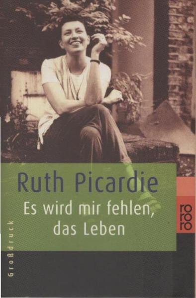 Es wird mir fehlen, das Leben.