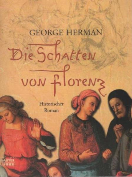 Die Schatten von Florenz : historischer Roman.