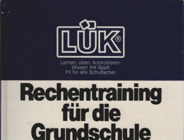 Rechentraining für die Grundschule : Addition und Subtraktion im Zahlenraum bis 1000.