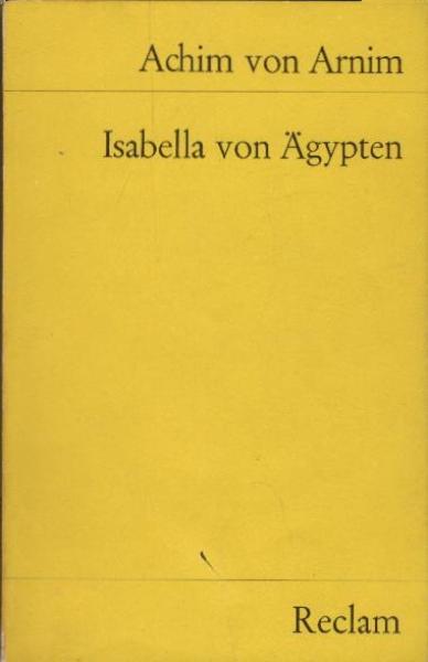 Isabella von Ägypten, Kaiser Karl des Fünften erste Jugendliebe : e. Erzählung.