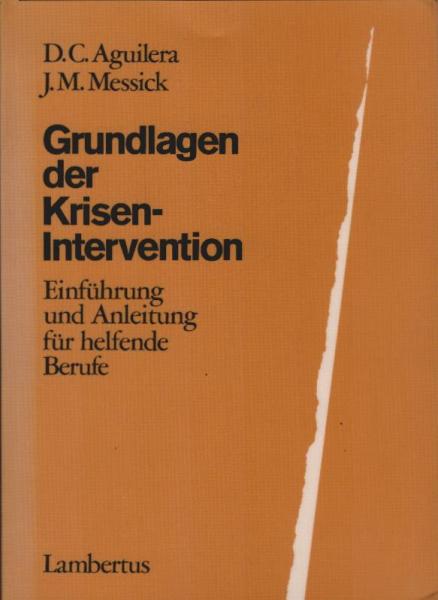 Grundlagen der Krisenintervention : Einführung u. Anleitung für helfende Berufe.