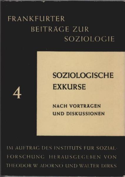 Soziologische Exkurse : Nach Vorträgen u. Diskussionen.