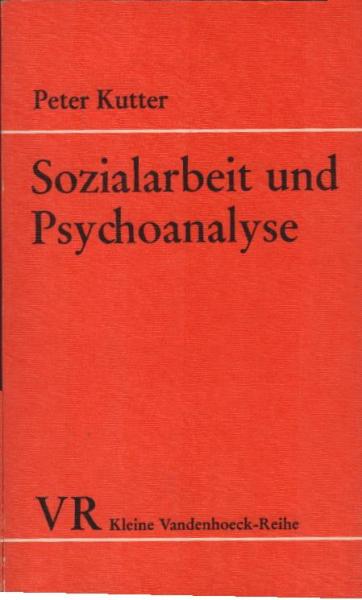 Sozialarbeit und Psychoanalyse : Möglichkeiten u. Grenzen von Kooperation u. Integration.