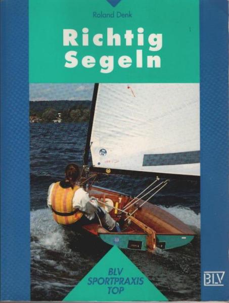 Richtig segeln.
