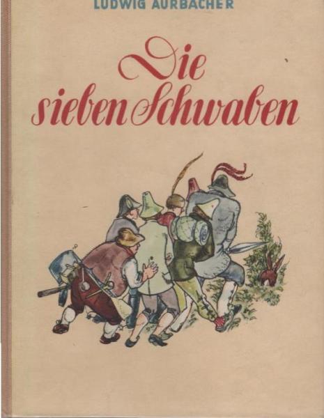 Die Abenteuer der sieben Schwaben und des Spiegelschwaben.