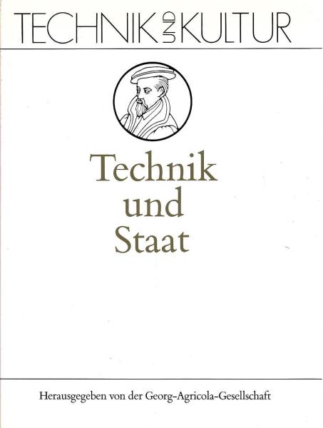 Technik und Staat (=  Technik und Kultur ; Band 9)