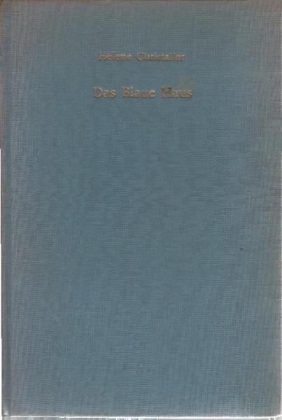 Das blaue Haus : Eine Geschichte aus dem Leben.