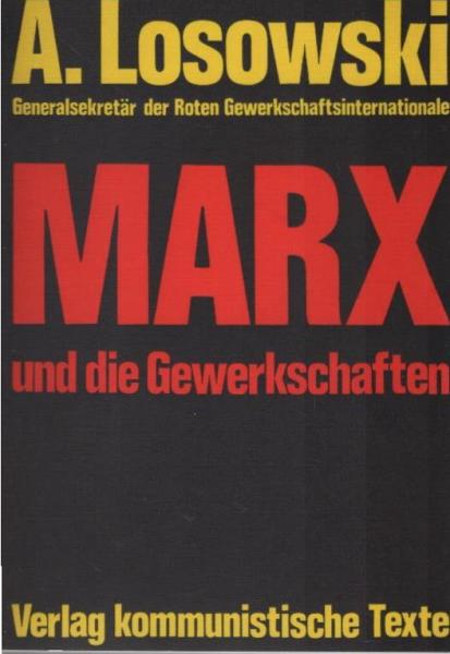 Karl Marx und die Gewerkschaften.