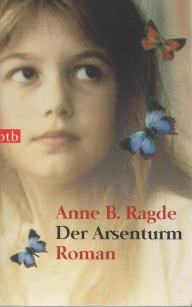 Der Arsenturm : Roman.