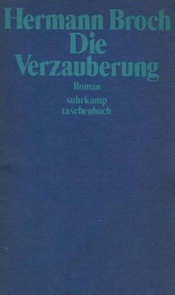 Die Verzauberung : Roman.