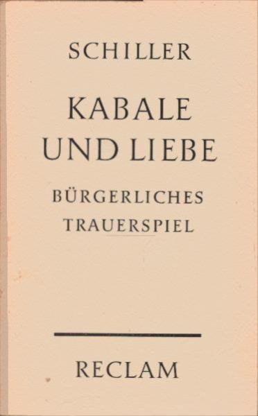 Kabale und Liebe. Ein bürgerliches Trauerspiel