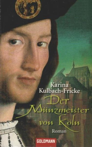 Der Münzmeister von Köln : Roman.
