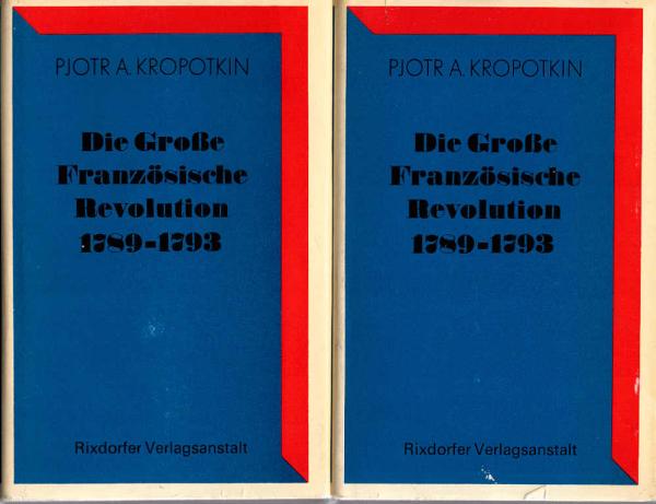 Die Große Französische Revolution : 1789 - 1793 ; 2 Bände