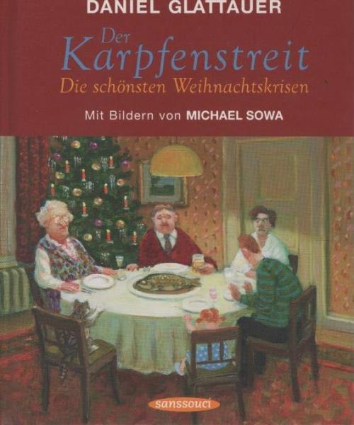 Der Karpfenstreit : die schönsten Weihnachtskrisen.
