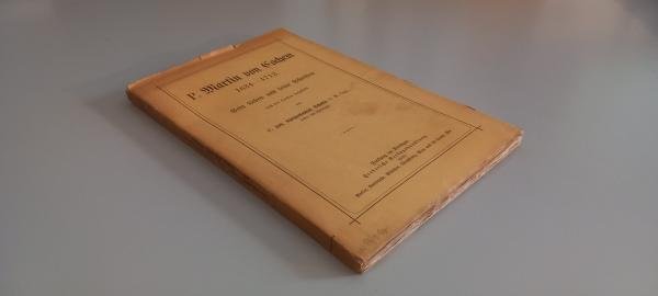 P. Martin von Cochem 1634-1712 : Sein Leben und seine Schriften nach d. Quellen.