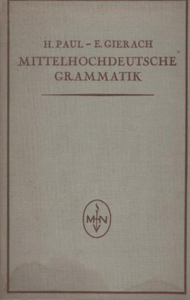 Mittelhochdeutsche Grammatik.