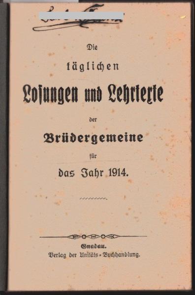 Die täglichen Losungen und Lehrtexte der Brüdergemeinde für das Jahr 1914