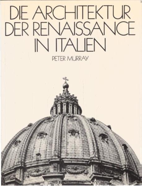 Die Architektur der Renaissance in Italien.