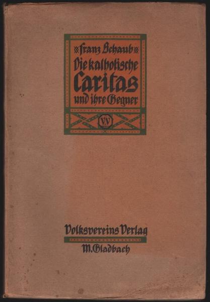 Die katholische Caritas und ihre Gegner