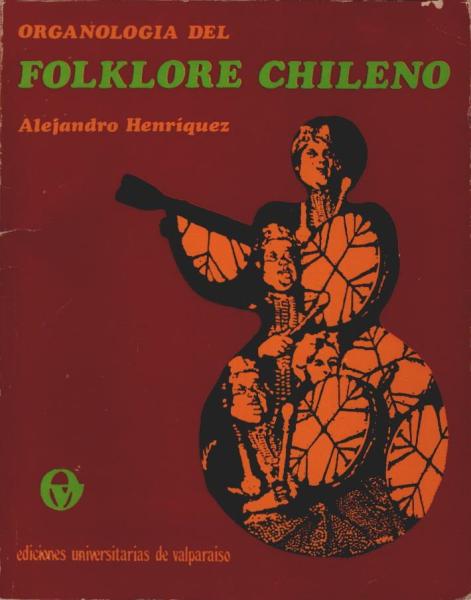 Organología del folklore chileno.