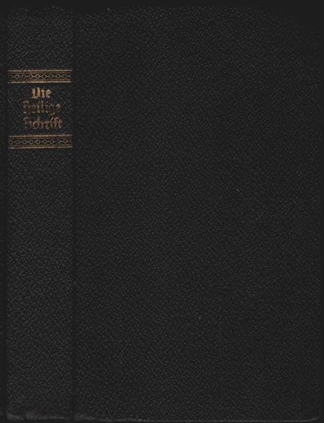 Die Heilige Schrift nach der deutschen Übersetzung D. Martin Luthers.