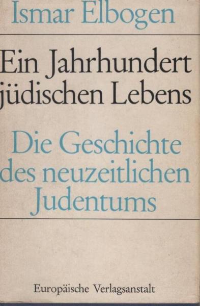 Ein Jahrhundert jüdischen Lebens : Die Geschichte d. neuzeitl. Judentums.
