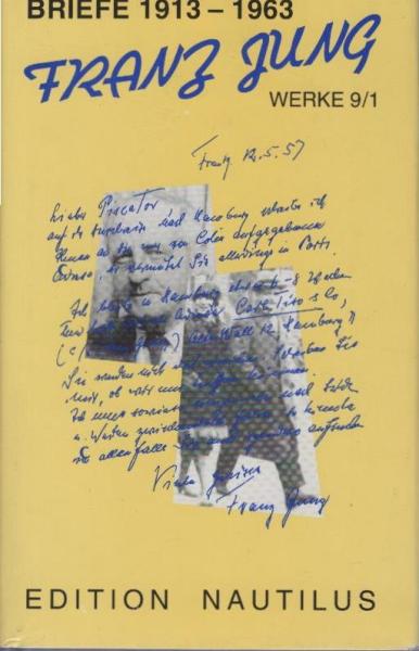 Jung, Franz: Werke; Teil: 9.