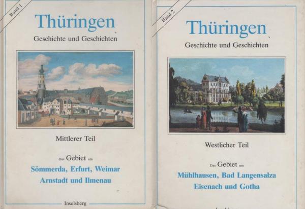 Thüringen. Geschichte und Geschichten. 2 Bände.