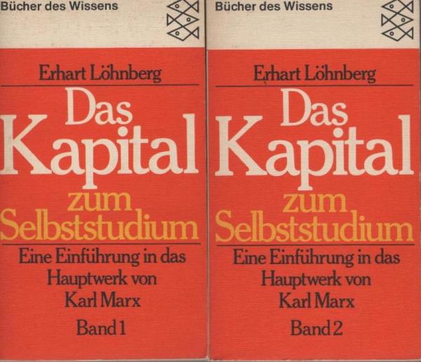 Das Kapital zum Selbststudium. Eine Einführung in das Hauptwerk von Karl Marx. 2 Bände.